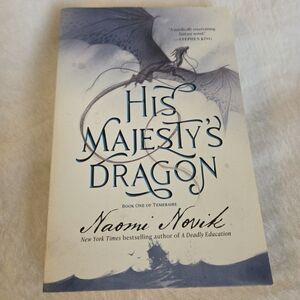 📕His Majesty's Dragon by Naomi Novik Book One of Temeraire